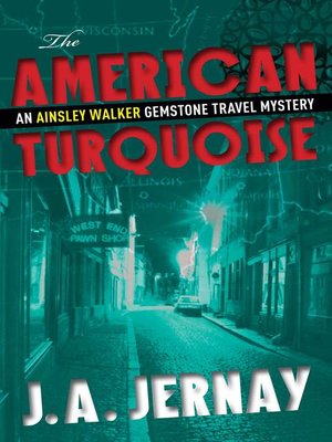 cover image of The American Turquoise (An Ainsley Walker Gemstone Travel Mystery)